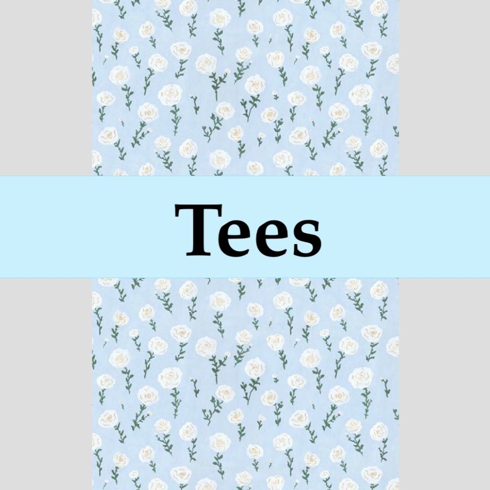 Tees